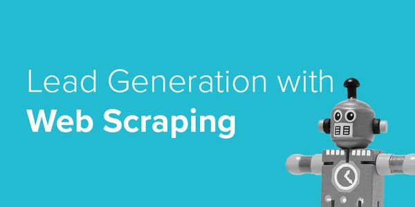 Lead Generation with Web Scraping: Get 10,000 Quality Leads in 15 Minutes