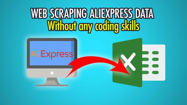 Web scraping AliExpress product data without any coding skills