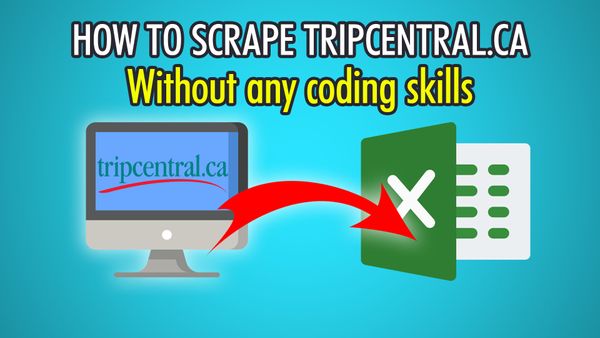 How to Scrape Tripcentral